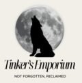 Logo howling wolf with full moon behind. Text is Tinker's Emporium Not Forgotten, Reclaimed!